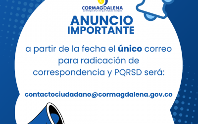 Actualización Correo Correspondencia y PQRSD contactociudadano@cormagdalena.gov.co